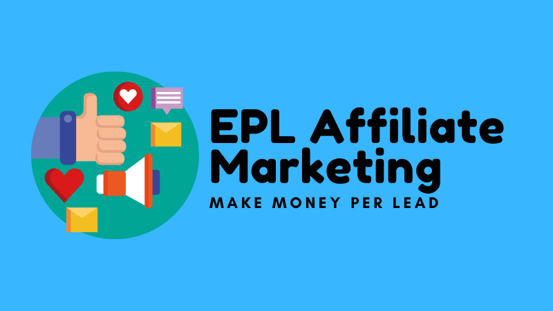 What-is-EPL-Affiliate-Marketing.png